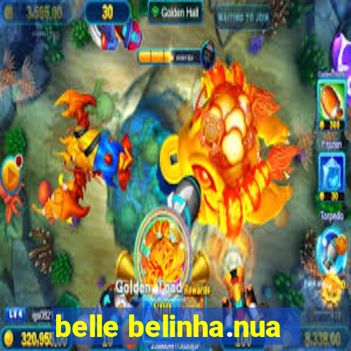 belle belinha.nua